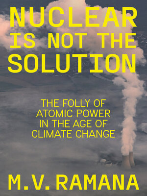 cover image of Nuclear is Not the Solution